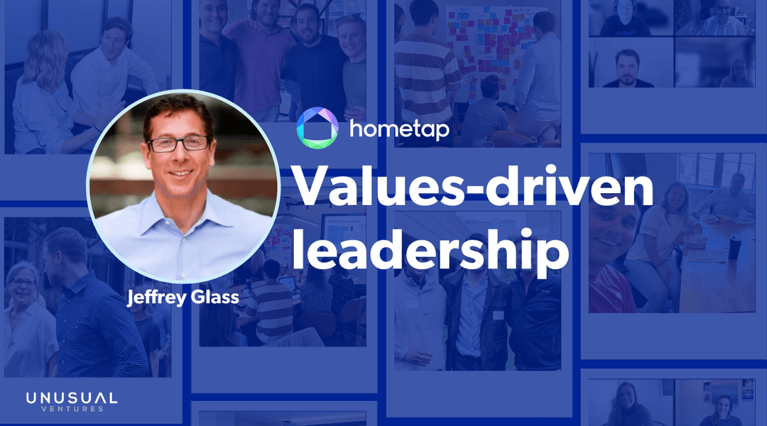 Why values-driven leadership matters: 5 takeaways from Hometap’s Jeff Glass