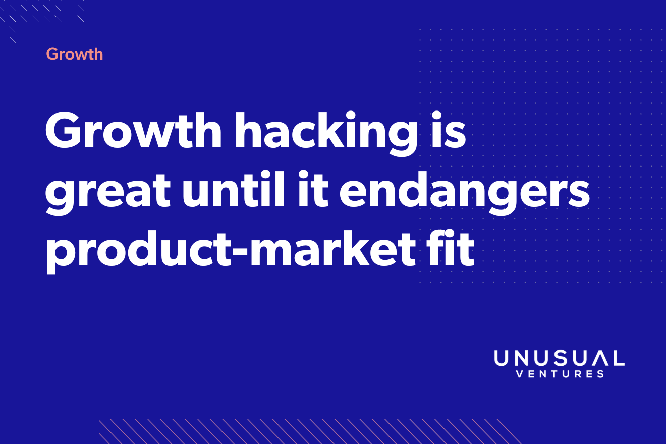 Don’t sacrifice product-market fit for growth