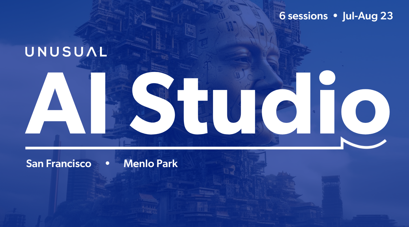 Apply for Unusual’s Summer AI studio