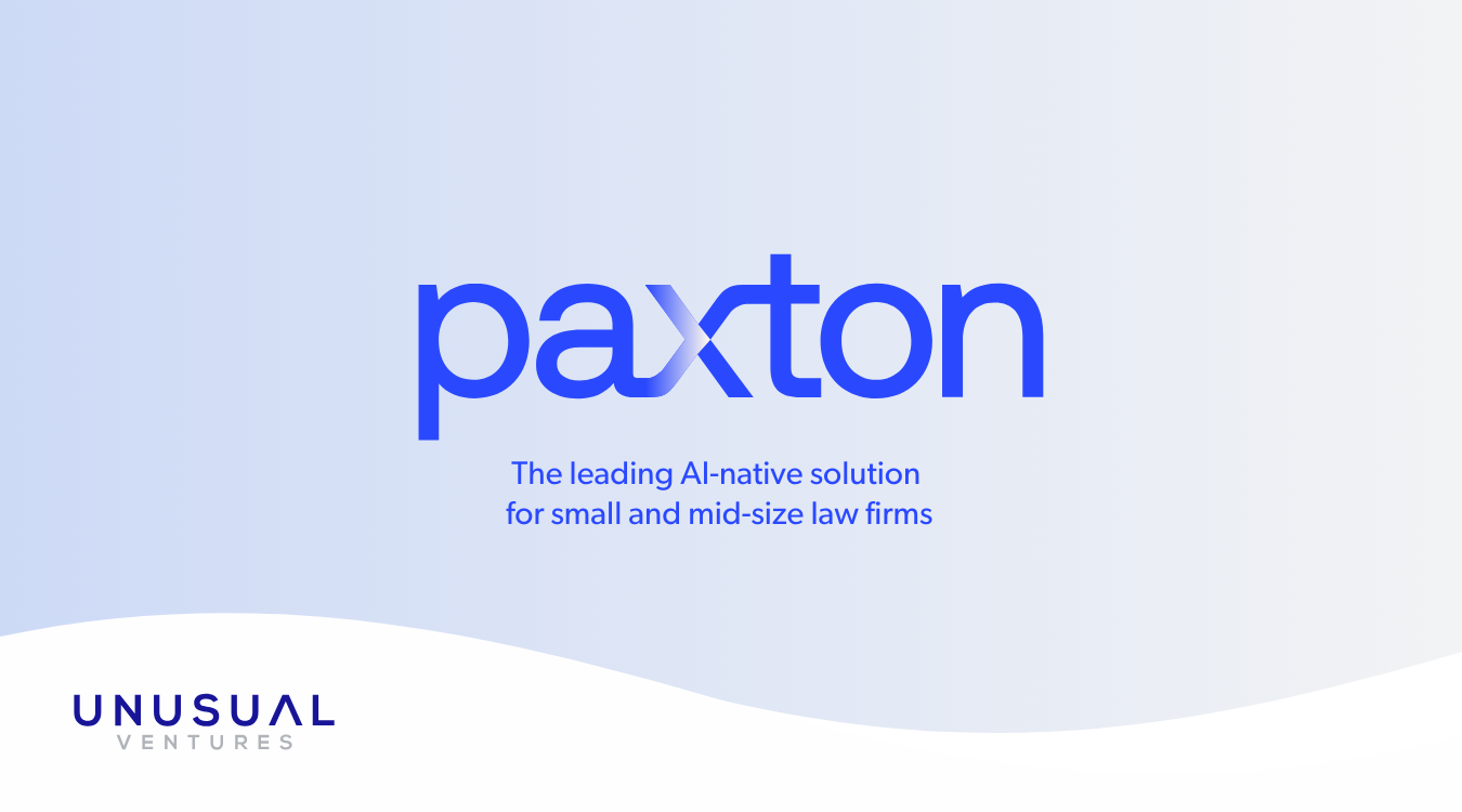 Why we’re leading Paxton’s $22 million Series A round