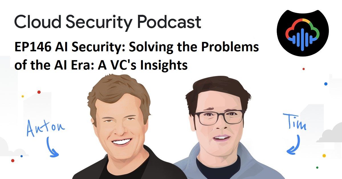 AI Security: Solving the Problems of the AI Era: A VC’s Insights