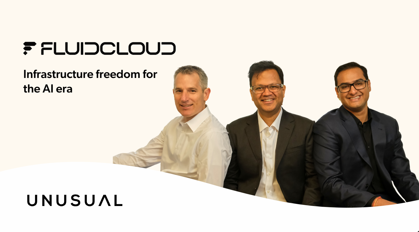 Why we backed FluidCloud: infrastructure freedom for the AI era